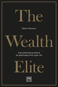 The Wealth Elite | Rainer Zitelmann | 