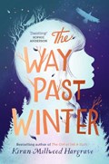 The Way Past Winter | Kiran Millwood Hargrave | 