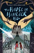 The House on Hoarder Hill | Mikki Lish ; Kelly Ngai | 