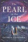 The Pearl in the Ice | Cathryn Constable | 