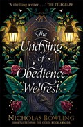 The Undying of Obedience Wellrest | Nicholas Bowling | 