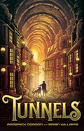 Tunnels (2020 reissue) | Roderick Gordon ; Brian Williams | 