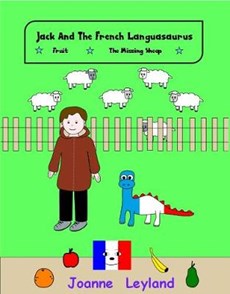 Jack And The French Languasaurus - Book 1