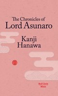 The Chronicles of Lord Asunaro | Kanji Hanawa | 