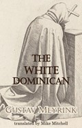 The White Dominican | Gustav Meyrink | 