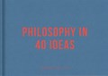 Philosophy in 40 ideas | The School of Life | 