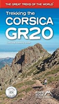 Trekking the Corsica GR20 - Two-Way Trekking Guide - Real IGN Maps 1:25,000 | Andrew McCluggage | 