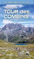 Trekking the Tour Des Combins: Two-Way Guide: 1:40k Mapping; 10 Different Itineraries | Andrew McCluggage | 