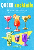 Queer Cocktails | Lewis Laney | 