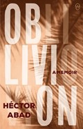 Oblivion | Hector Abad | 