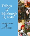 Tribes of Edinburgh and Leith | Stephen Millar | 