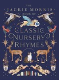 The Jackie Morris Book of Classic Nursery Rhymes | Jackie Morris | 