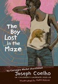 The Boy Lost in the Maze | Joseph Coelho | 