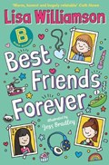 Bigg School: Best Friends Forever | Lisa Williamson | 