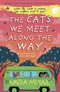 The Cats We Meet Along the Way | Nadia Mikail | 