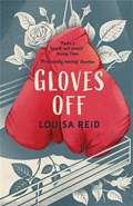 Gloves Off | Louisa Reid | 