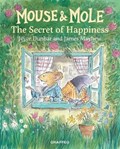 Mouse and Mole: The Secret of Happiness | Joyce Dunbar | 