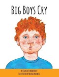 Big Boys Cry | Charlotte Moncrieff | 