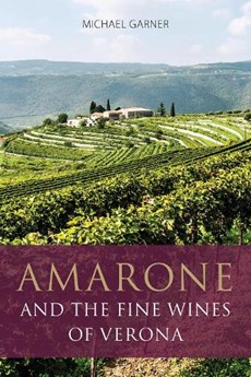 Amarone and the Fine Wines of Verona