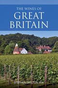 The Wines of Great Britain | Stephen Skelton | 