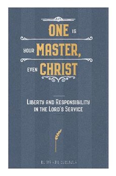 One is your Master, even Christ