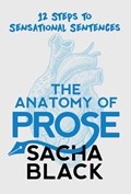 The Anatomy of Prose | Sacha Black | 