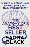 The Anatomy of a Best Seller | Sacha Black | 
