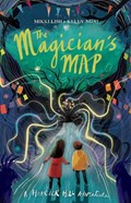 The Magician's Map: A Hoarder Hill Adventure | Mikki Lish ; Kelly Ngai | 