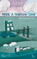 Walk A Narrow Line | Rod Graham | 