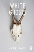 White Ghosts | Katie Hale | 
