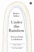 Under the Rainbow | James Attlee | 