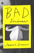 Bad Eminence | James Greer | 