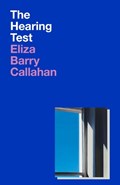 The Hearing Test | Eliza Barry Callahan | 