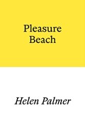 Pleasure Beach | Helen Palmer | 