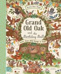 Grand Old Oak and the Birthday Ball | PIERCEY,  Rachel | 