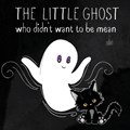 The Little Ghost Who Didn't Want to Be Mean | Isla Wynter | 