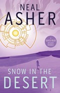 Snow In The Desert | Neal Asher | 