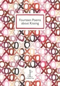 Fourteen Poems about Kissing | Various Authors | 