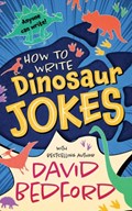 How to Write Dinosaur Jokes | David Bedford | 