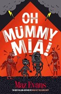 Oh Mummy Mia! | Maz Evans | 