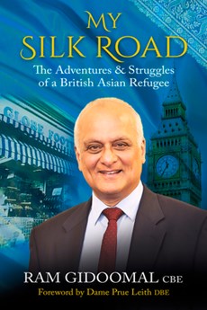 My Silk Road: The Adventures & Struggles of a British Asian Refugee