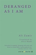 Deranged As I Am | Ali Zamir | 