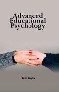 Advanced Educational Psychology | Gupta | 