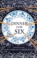 Dinner for Six | Lu Min | 