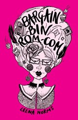 Bargain Bin Rom-Com | Leena Norms | 9781913958299