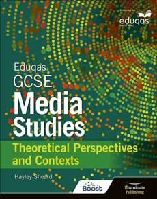 Eduqas GCSE Media Studies: Theoretical Perspectives and Contexts