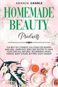Homemade Beauty Products | Amanda Candle | 