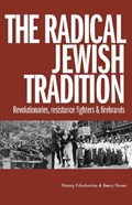 The Radical Jewish Tradition | Donny Gluckstein ; Janey Stone | 