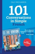 101 Conversations in Simple French | Olly Richards | 