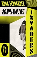 Space Invaders | Nona Fernandez | 
